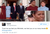 Michelle Sad royce @longlivetraww Follow Trust me we feel you Michelle, we feel you on so many levels #In 10:39 AM-20 Jan 2017
