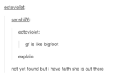 ectoviolet senshi76 ectoviolet gf is like bigfoot explain not vet found but i have faith she is out there