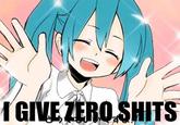 Miku meme GIE ZEROSHITS