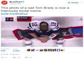 BuzzFeed @BuzzFeed Follow This photo of a sad Tom Brady is now a hilariously brutal meme bzfd.it/218QRs2 RADE NE ATL 0 20 221 RETWEETS LIKES 639' s 2,084 盪 60囶拯關切。配 8:33 PM-5 Feb 2017 47 다 639 2.1 K
