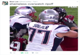 shameless overwatch ripoff Brian Lee @BrianLeeWow Feb 5 shameless overwatch ripoff PATRIOTS 16K