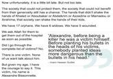 Now unfortunately, it is a little bit late. But not too late The society that could not protect them, the society that could not benefit from their generosity still has a chance. The hands that didn't shake the hands of Khaled or Aboubaker or Abdelkrim or Azzedine or Mamadou or Ibrahima, that society can shake the hands of their kids. We have 17 orphans, We have 6 widows. We have 5 wounded We ask Allah for them to get them out of the hospital as soon as possible 'Alexandre, before being a killer he was a victim himself Before planting his bullets in Did I go through the complete list of victims? No the heads of his victims, somebody planted ideas more dangerous than the bullets in his head.' There is one victim. None of us want talk about him. Imam Hassan Guillet But given my age, I have the courage to say it. This victim, his name is Alexandre Bissonnette