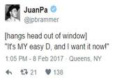 JuanPa @ipbrammer [hangs head out of window] "It's MY easy D, and I want it now!" 1:05 PM 8 Feb 2017 Queens, NY 21 138