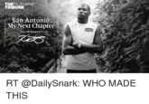 My Next Chapter 4 THEPLAYERS TRIBUNE San Antonio, My Next Chapter KEVIN DURANT RT @DailySnark: WHO MADE THIS