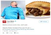 Sun Bets @SunBets Follow BETS Name a more iconic duo, we'll wait... Wayne Shaw To Eat A Pie Live On Air = 8/1 sunbets.uk/601 78Vivf #FACup #SUTARS 1:30 PM 20 Feb 2017 わ다 1,130 816