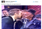 Brett S. Vergara @BrettSVergara Follow A hot dog is a sandwich