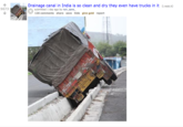 Drainage canal in India is so clean and dry they even have trucks in it redd.t) 9673 submitted 1 day ago by non_sane 126 comments share save hide give gold report