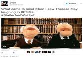 Dean @DeanFaccini Follow What came to mind when | saw Theresa May laughing in #PMQs #StatlerAndWaldorf GIF 6 8:19 AM - 8 Mar 2017
