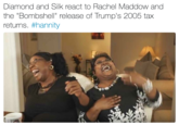 Diamond and Silk react to Rachel Maddow and the "Bombshell" release of Trump's 2005 tax returns. #hannity