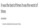 it was the best of times it was the worst of times ezu t was the combination best and worst of times