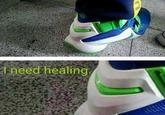 I need healing