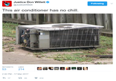Justice Don Willett @JusticeWillett Following I his air conditioner has no chill RETWEETS LIKES 53 214 2:42 PM- 17 Mar 2017 17 ロ53 214