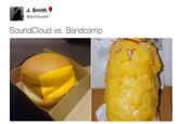 J. Smith @jsmithyeet SoundCloud vs. Bandcamp