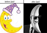 before /pol/ after /pol,/ face yellow nose text smile
