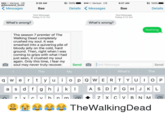 ti 100%■ 9:27 AM 100% 8oo Verizon LTE @Reverend Scott Messages 9:26 AM 00 Verizon LTE Bae Details<Messages Bae Details Text Message Today 9:23 AM Text Message Today 9 23 AM What's wrong? What's wrong? Nothing The season 7 premier of The Walking Dead completely crushed my soul. It was smashed into a quivering pile of bloody jelly on the cold, hard ground. Then, right when I was coming to grips with what I had just seen, it crushed my soul again. Only this time, I fear my soul may never truly recover. Send Text Message Send The My What's The q w e r ty u Q W E R T Y UOP a s d f g hjkI A SDF GHJ K L 公益 습습 Thd eWalking Dea