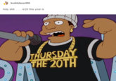 kushblazer666 h--------. 4/20 this year is THURSDAY THE 20TH