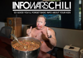 INFOWARSCHILI SO GOOD YOU'LL FORGET BASIC INFO ABOUT YOUR KIDS