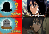Es un Diglett? Eren Jeage Proximamente