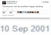 Obi-Wan Kenobi Follow @HelloThere Tommorow will be another happy landing 435. 769, 2E1 OR M 嵌鮖宿涵 23 AM-10 Sep 200 10 Sep 2001