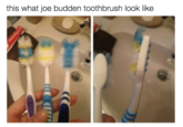 this what joe budden toothbrush look like