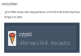 undercitytwerkteam: i got out of bed because i had a really good idea for a url and HAD to take it before anyone else infringed on my patent erytyptid i did'nnt mean to klil all, those goa.tt;ss