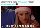Stop trying to make #Whaboom happen #TheBachelorette air It's not going to happen GIF