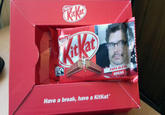 at PAPA BLESS BREAK Have a break, have a KitKat