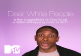 Dear White People a few suggestions on how to be a better kidnapping victim in 2017
