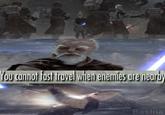 ou cannot fost rovel when enemies are near Bastila
