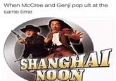 Shanghai Noon was an awesome movie though.