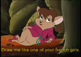 Draw me like one of your french girls