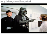 why I disagree with my dad 004