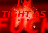 Tight as f TI HT