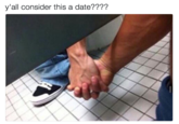 y'all consider this a date???'?