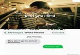 textyoufirst 潍1 0 T-Mobile LTE 4:00 PM 65% Messages white Friend Contact Text Message Today 3:58 PM Hey don't go to school tomorroW thanks fam