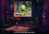 TED And this is a classic gaming emotion.
