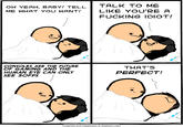 TALK TO ME OH YEAH, BABY! TELL ME WHAT YOU WANTLIKE YOU'RE A F------ IDIOT! CONSOLES ARE THE FUTURE OF GAMING AND THE HUMAN EYE CAN ONLY SEE 3OFPS THAT'S PERFECT! Cyanide and Happiness © Explosm.net