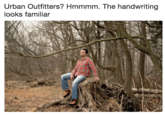 Urban Outfitters? Hmmmm. The handwriting looks familiar