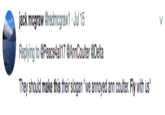 jack mcgraw Bredmcgraw1 Jul 15 Replying to Peace4all17 AnnCoulter @Delta They should make this their slogan "we annoyed ann coulter. Fly with us"