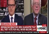 This is where we were with this as of last night AYES HAYES LIVE MSNBC ING OF THOUSANDS OF SCOUTS, SAYING"POLITICAL RHETORIC" SHOULD NE 6:23 PMMT BREAKING NEWS REPUBLICAN SENATORS SEEK GUARANTEE THAT BILL THEY VOTE FOR WILL NEVER BECOME LAW
