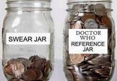 DOCTOR WHO REFERENCE JAR SWEAR JAR