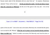 because much, much of the information did not come from me." In response, Zimmerman admitted: "Umm, well not not notNot the part ahout the emails.Not the part about I mean about the connection to WikiLeaks, but the rest of the quotes in the story did. A lot of the 23 Case 1:17-cv-05807 Document 1 Filed 08/01/17 Page 24 of 33 quotes in the story did." Later in the same conversation, Butowsky also conceded that the quotes were not made by Mr. Wheeler: "Olne day you're going to win an award forhaving said those things you didn't say" Indeed, in another conversation, Mr. Butowsky read, from the article, to