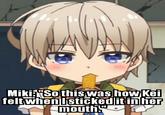 Miki isn't actually a trap. I just make these memes for fun.