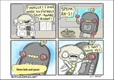 FINALLY! I HAVE / MADE AN ENTIRELY 冫 SPEAK, RX-11 ROBOT 0 TS NOT DONE YET. Show bob and p---- RUSTLEDJIMMIES.NET