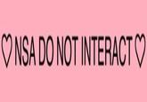 y NSA DO NOT INTERACT