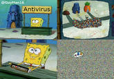 @GuyMan16 Antivirus
