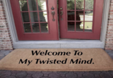 Welcome To My Twisted Mind.