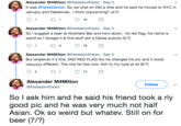 Alexander M4Milton @thedealwithalex Sep 5 It was #ParksDenton. So we chat on DM a little and he said he moved to NYC in January and freelances.. I think copywriting? (4/?) Alexander M4Milton @thedealwithalex Sep 5 So l suggest a beer at Nowhere Bar and he's down. 1st red flag, his name is weird so l Google it & find stuff abt a Dallas suburb (5/?) Alexander M4Milton @thedealwithalex Sep 5 But whatever it's fine. 2ND RED FLAG tho he changes his pic and it looks wayyy different. The one he has now. Not ny my type at al ) Alexander M4Milton @thedealwithalex FollowV So l ask him and he said his friend took a rly good pic and he was very much not half Asian. Ok so weird but whatev. Still on for beer (7/?)