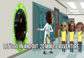 When you bring your buddies to arrest The Senate LET SGO INAND OUT 20 MINUTE ADVENTURE