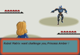 Robot Matrix want challenge you, Princess Ambe